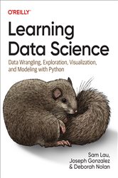 Book cover: Learning Data Science, by Sam Lau (preview)