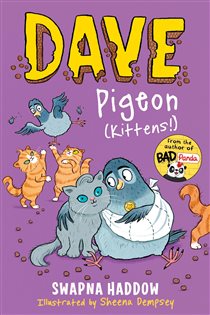 Book cover: Dave Pigeon (Kittens!) (Book 5 of Dave Pigeon) by Swapna Haddow (preview)