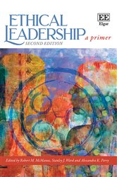 Ethical Leadership: A Primer: Second Edition