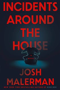 Book cover: Incidents Around the House, by Josh Malerman (preview)