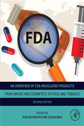 Book cover: An Overview of FDA Regulated Products, edited by Eunjoo Pacifici PhD (preview)