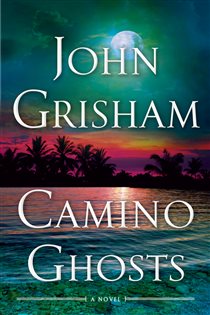 Book cover: Camino Ghosts (Book 3 of Camino) by John Grisham (preview)