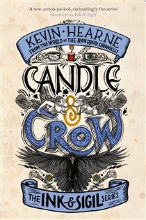 Book cover: Candle & Crow (Book 3 of Ink & Sigil) by Kevin Hearne (preview)