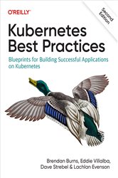 Book cover: Kubernetes Best Practices, by Brendan Burns (preview)