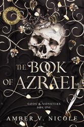 Book cover: The Book of Azrael (Book 1 of Gods and Monsters) by Amber V. Nicole (preview)