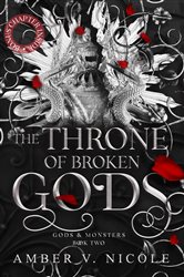Book cover: The Throne of Broken Gods (Book 2 of Gods and Monsters) by Amber V. Nicole (preview)