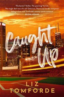 Book cover: Caught Up, by Liz Tomforde (preview)