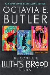 Book cover: The Complete Lilith's Brood Series, by Octavia E. Butler (preview)