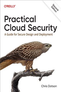 Book cover: Practical Cloud Security, by Chris Dotson (preview)