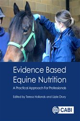 Book cover: Evidence Based Equine Nutrition, edited by Teresa Hollands (preview)