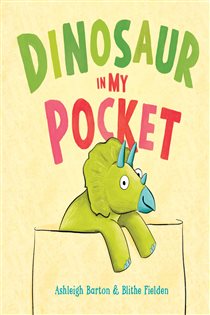 Book cover: Dinosaur in My Pocket, illustrated by Blithe Fielden (preview)