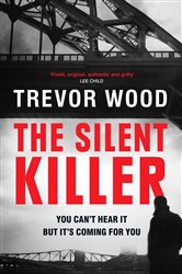 Book cover: The Silent Killer, by Trevor Wood (preview)