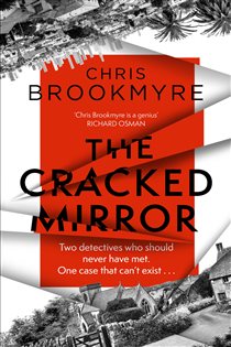 Book cover: The Cracked Mirror, by Chris Brookmyre (preview)