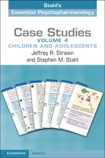 Book cover: Case Studies: Stahl's Essential Psychopharmacology: Volume 4, by Jeffrey R. Strawn (preview)