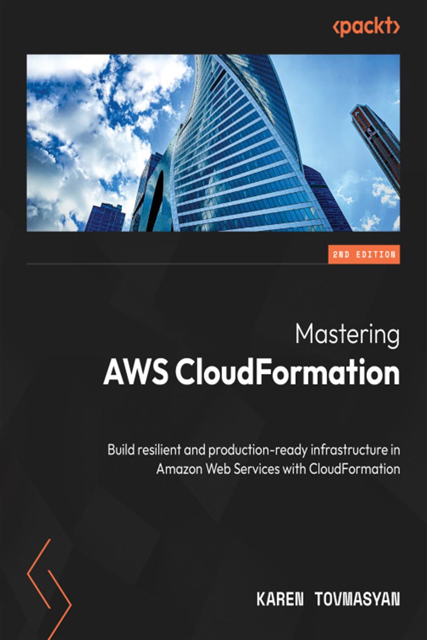 Mastering AWS CloudFormation by Karen Tovmasyan (ebook)
