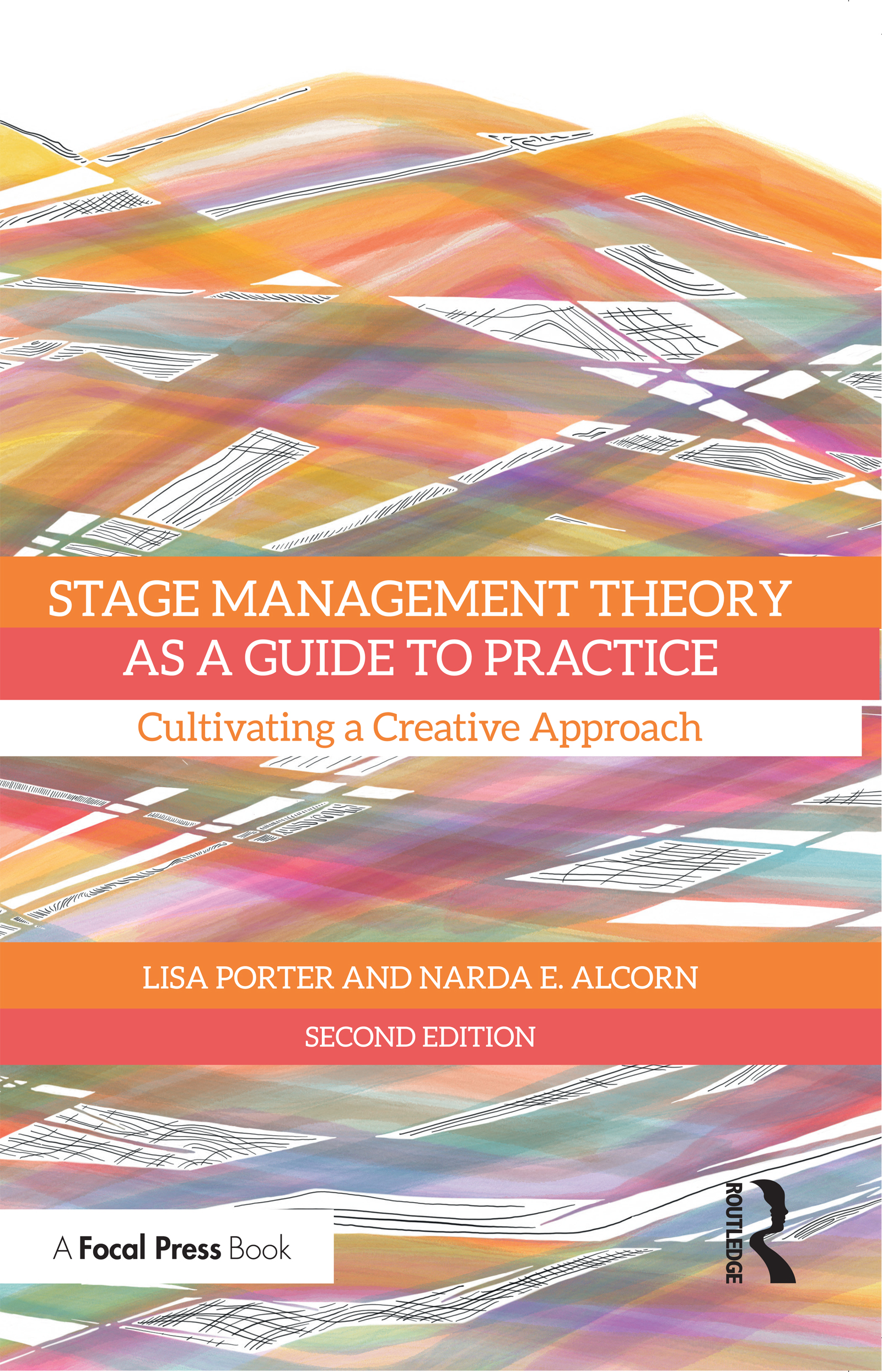 Stage Management Theory as a Guide to Practice: Cultivating a Creative Approach