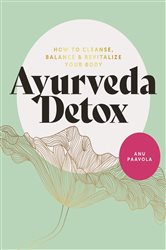Book cover: Ayurveda Detox, by Anu Paavola (preview)
