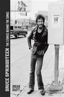 Book cover: Bruce Springsteen - The Stories Behind the Songs, by Brian Hiatt (preview)
