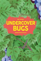 Book cover: Undercover Bugs (Book 3 of Undercover) by Mia Cassany (preview)