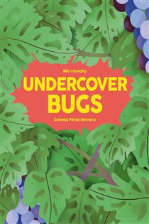 Book cover: Undercover Bugs (Book 3 of Undercover) by Mia Cassany (preview)