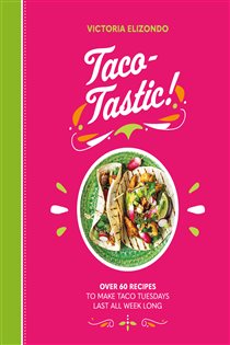 Book cover: Taco-tastic, by Victoria Elizondo (preview)
