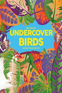 Book cover: Undercover Birds (Book 2 of Undercover) by Mia Cassany (preview)