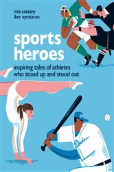 Book cover: Sports Heroes, by Mia Cassany (preview)