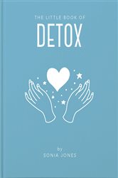 Book cover: The Little Book of Detox, by Sonia Jones (preview)