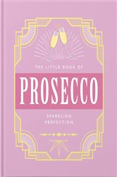 Book cover: The Little Book of Prosecco, by OH (preview)