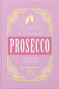 Book cover: The Little Book of Prosecco, by OH (preview)