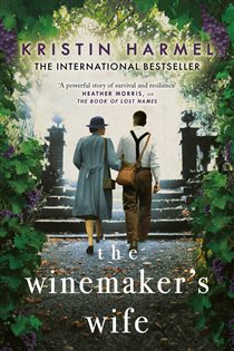 Book cover: The Winemaker's Wife, by Kristin Harmel (preview)