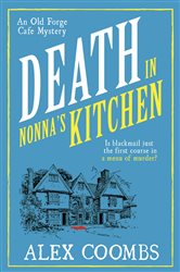 Book cover: Death in Nonna's Kitchen (Book 2 of An Old Forge Café Mysteries) by Alex Coombs (preview)