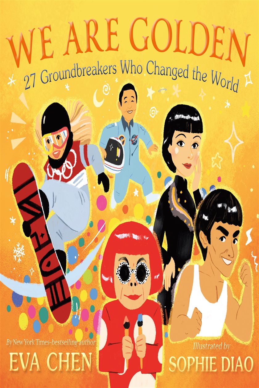 Groundbreakers Book We Are Golden: 27 Groundbreakers Who Changed the World