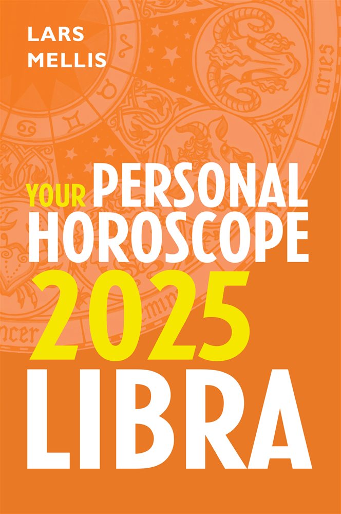 Libra 2025 Your Personal Horoscope by Lars Mellis (ebook)