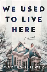 Book cover: We Used to Live Here, by Marcus Kliewer (preview)