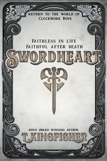Book cover: Swordheart, by T. Kingfisher (preview)