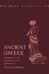 Book cover: Brief Histories: Ancient Greece, by Ellie Mackin Roberts (preview)