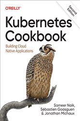 Book cover: Kubernetes Cookbook, by Sameer Naik (preview)