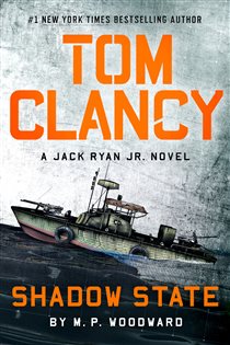 Book cover: Tom Clancy Shadow State (Book 12 of A Jack Ryan Jr. Novel) by M.P. Woodward (preview)