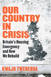 Book cover: Our Country in Crisis, by Kwajo Tweneboa (preview)