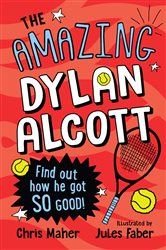 Book cover: The Amazing Dylan Alcott, by Chris Maher (preview)