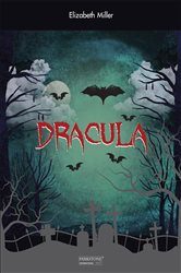 Book cover: Dracula, by Elizabeth Miller (preview)
