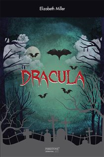 Book cover: Dracula, by Elizabeth Miller (preview)