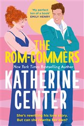 Book cover: The Rom-Commers, by Katherine Center (preview)