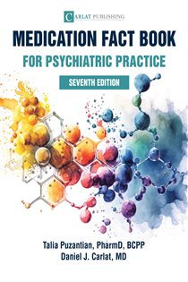 Book cover: Medication Fact Book for Psychiatric Practice, by Talia Puzantian (preview)