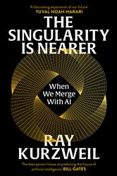 Book cover: The Singularity is Nearer, by Ray Kurzweil (preview)