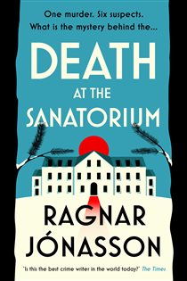 Book cover: Death at the Sanatorium, by Ragnar Jónasson (preview)