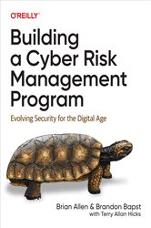 Book cover: Building a Cyber Risk Management Program, by Brian Allen (preview)