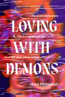 Book cover: Loving with Demons, by Hana Mahmood (preview)