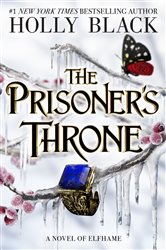 Book cover: The Prisoner's Throne (Book 6 of The Folk of the Air) by Holly Black (preview)